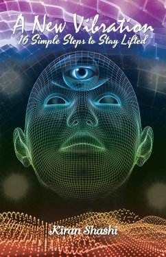 A New Vibration (eBook, ePUB) - Shashi, Kiran