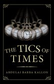 The Tics of Times (eBook, ePUB)