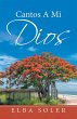 Cantos a Mi Dios (eBook, ePUB) - Bild 1