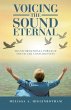 Voicing the Sound Eternal (eBook, ePUB) - Bild 1