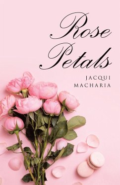 Rose Petals (eBook, ePUB) - Macharia, Jacqui