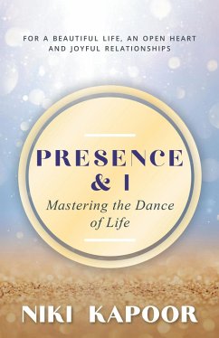 Presence & I (eBook, ePUB) - Kapoor, Niki