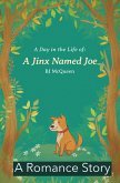 A Day in the Life: a Jinx Named Joe (eBook, ePUB)