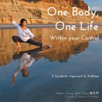 One Body, One Life Within Your Control (eBook, ePUB)