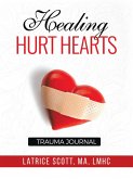 Healing Hurt Hearts Trauma Journal (eBook, ePUB)