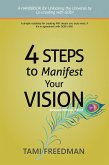 4 Steps to Manifest Your Vision (eBook, ePUB)
