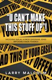 "U Can't Make This Stuff Up"! (eBook, ePUB)