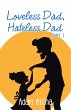 Loveless Dad, Hateless Dad (eBook, ePUB) - Bild 1