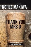 Thank You Mrs G (eBook, ePUB) Thank You Mrs G (eBook, ePUB)