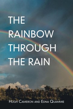 Cover The Rainbow Through the Rain (eBook, ePUB)