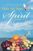 Fruit for Your Spirit (eBook, ePUB)
