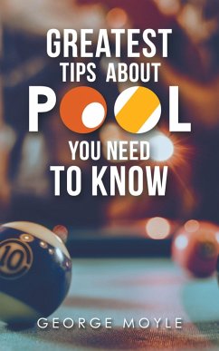 ? Greatest Tips About Pool You Need to Know (eBook, ePUB) - Moyle, George