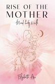 Rise of the Mother (eBook, ePUB)