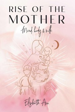 Rise of the Mother (eBook, ePUB) - Ann, Elizabeth