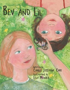 Bev and Lil (eBook, ePUB) - Carr, Camille Josephine