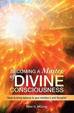 Becoming a Master of Divine Consciousness (eBook, ePUB) - MCcray, Nikki G.
