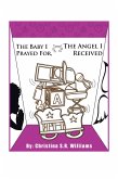 The Baby I Prayed For, the Angel I Received (eBook, ePUB)