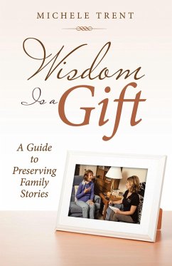 Wisdom Is a Gift (eBook, ePUB) - Trent, Michele