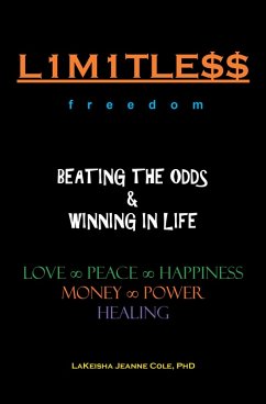 L1m1tle$$ Beating the Odds & Winning in Life (eBook, ePUB) - Cole, Lakeisha Jeanne