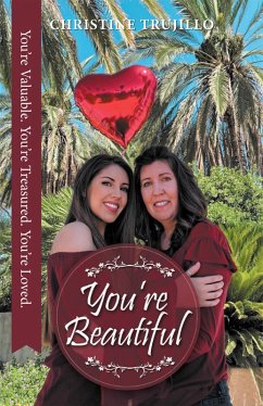 You're Beautiful (eBook, ePUB) - Trujillo, Christine