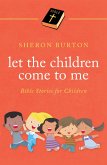 Let the Children Come to Me (eBook, ePUB)