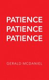 Patience Patience Patience (eBook, ePUB) Patience Patience Patience (eBook, ePUB)