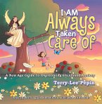 I Am Always Taken Care Of (eBook, ePUB)