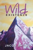 Wild Existence (eBook, ePUB)