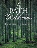 A Path in the Wilderness (eBook, ePUB)