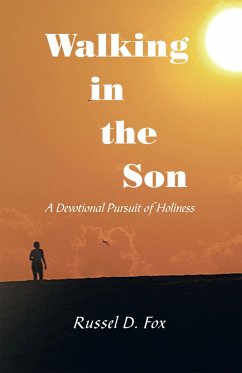 Walking in the Son (eBook, ePUB) - Fox, Russel D.