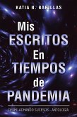 Mis Escritos En Tiempos De Pandemia (eBook, ePUB)