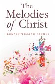 The Melodies of Christ (eBook, ePUB)
