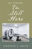 My Version: I'm Still Here (eBook, ePUB)