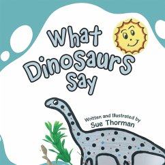 Cover What Dinosaurs Say (eBook, ePUB)