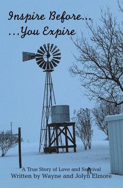 Inspire Before... ...You Expire (eBook, ePUB) - Elmore, Wayne; Elmore, Jolyn