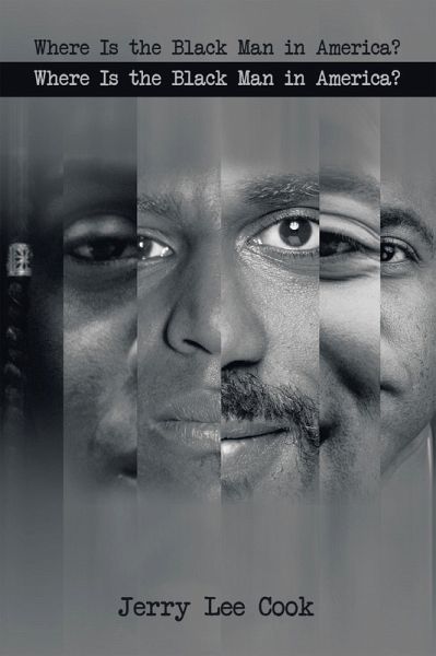 Where Is the Black Man in America? (eBook, ePUB)