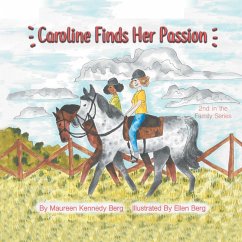 Caroline Finds Her Passion (eBook, ePUB) - Berg, Maureen Kennedy