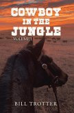 Cowboy in the Jungle (eBook, ePUB)