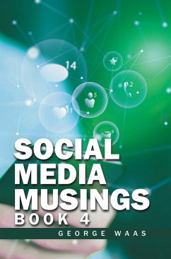 Social Media Musings (eBook, ePUB) - Waas, George
