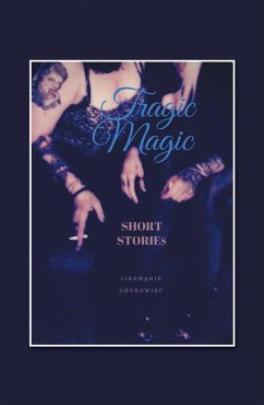 Tragic Magic (eBook, ePUB) - Chorowiec, Lisamarie