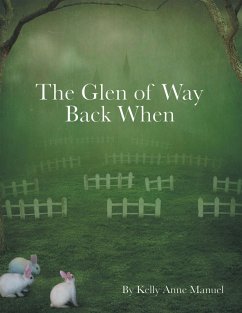 The Glen of Way Back When (eBook, ePUB) - Manuel, Kelly Anne