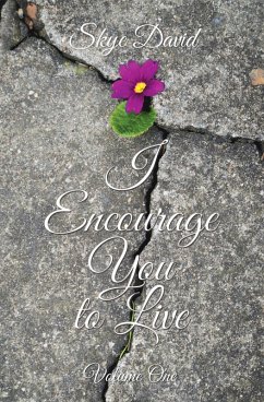 I Encourage You to Live (eBook, ePUB)