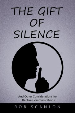 The Gift of Silence (eBook, ePUB) - Scanlon, Rob