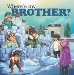 Where's My Brother? (eBook, ePUB)