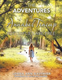 The Adventures of Annabel Teacup (eBook, ePUB) - Gauthier, Lorna Ann