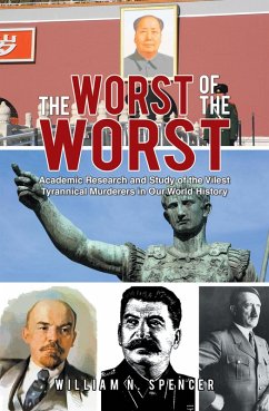 The Worst of the Worst (eBook, ePUB) - Spencer, William N.