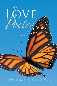 The Love of Poetry (eBook, ePUB) - Goodwin, Thomas