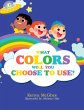 What Colors Will You Choose to Use?... - Bild 1