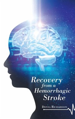 Recovery from a Hemorrhagic Stroke (eBook, ePUB)