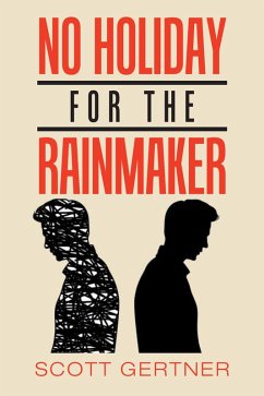 No Holiday for the Rainmaker (eBook, ePUB) - Gertner, Scott